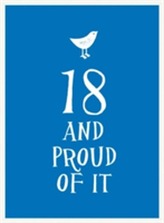  18 and Proud of It
