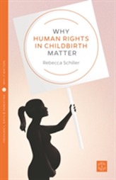  Why Human Rights in Childbirth Matter
