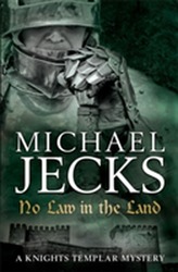  No Law in the Land (Knights Templar Mysteries 27)