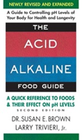  Acid Alkaline Food Guide - Second Edition