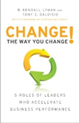  Change the Way You Change!