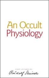 An Occult Physiology