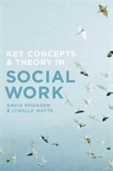  Key Concepts and Theory in Social Work