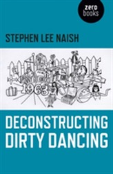  Deconstructing Dirty Dancing
