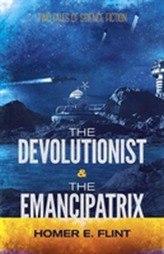  Devolutionist and the Emancipatrix