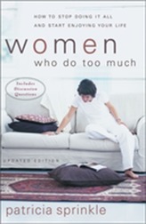  Women Who Do Too Much