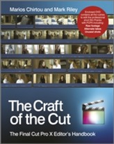 The Craft of the Cut - the Final Cut Pro X        Editor's Handbook