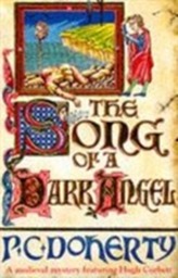 The Song of a Dark Angel (Hugh Corbett Mysteries, Book 8)