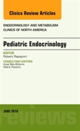  Pediatric Endocrinology, An Issue of Endocrinology and Metabolism Clinics of North America