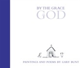  By the Grace of God