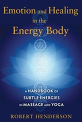  Emotion and Healing in the Energy Body