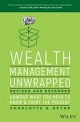 Wealth Management Unwrapped, Revised and Expanded