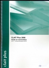  CLAIT Plus 2006 Unit 5 Design an E-Presentation Using PowerPoint 2010
