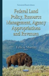  Federal Land Policy, Resource Management, Agency Appropriations & Revenues