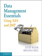  Data Management Essentials Using SAS and JMP