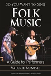  So You Want to Sing Folk Music