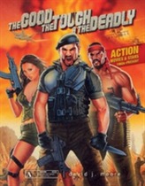 The Good, the Tough & the Deadly