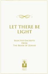  Let There Be Light****************