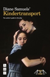  Diane Samuels Kindertransport: The author's guide to the play