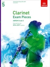  Clarinet Exam Pieces 2014-2017, Grade 5, Score & Part