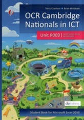  OCR Cambridge Nationals in ICT for Unit R003 (Microsoft Excel 2010)