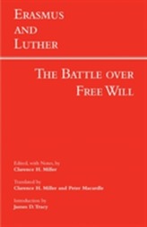  Erasmus and Luther: The Battle over Free Will