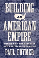  Building an American Empire