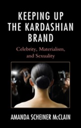  Keeping Up the Kardashian Brand