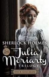  Sherlock Holmes: The Julia Moriarty Trilogy 2nd Edition