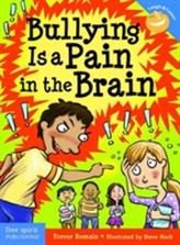  Bullying is a Pain in the Brain