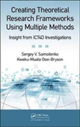  Creating Theoretical Research Frameworks using Multiple Methods