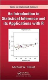 An Introduction to Statistical Inference and Its Applications with R