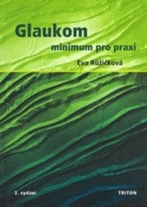 Glaukom – minimum pro praxi 2. vydání