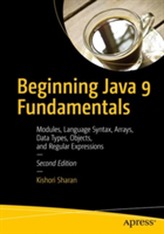  Beginning Java 9 Fundamentals