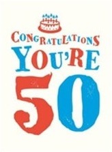  Congratulations You're 50