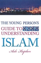  Young Person's Guide to Understanding Islam