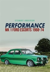  Performance Mk 1 Ford Escorts 1968-74