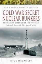  Cold War Secret Nuclear Bunkers