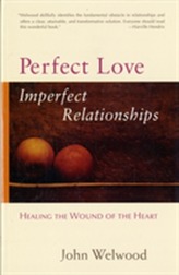  Perfect Love, Imperfect Relationships