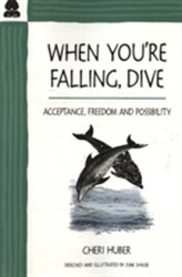  When You're Falling, Dive