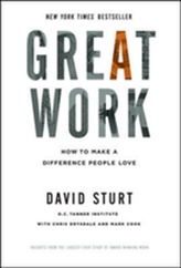  Great Work: How to Make a Difference People Love