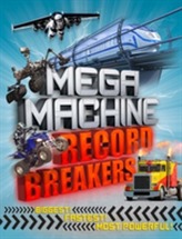  Mega Machine Record Breakers
