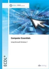  ECDL Computer Essentials Using Windows 7