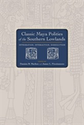  Classic Maya Polities of the Southern Lowlands