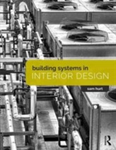  Building Systems in Interior Design