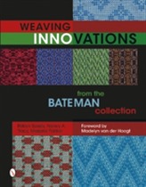  Weaving Innovations from the Bateman Collection