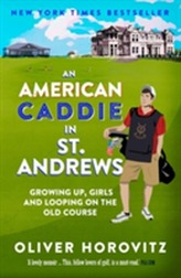 An American Caddie in St. Andrews