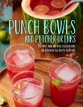  Punch Bowls And Pitcher Drinks