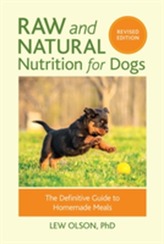  Raw And Natural Nutrition For Dogs, Revised