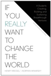  If You Really Want to Change the World